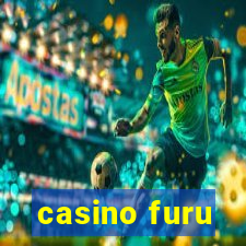 casino furu