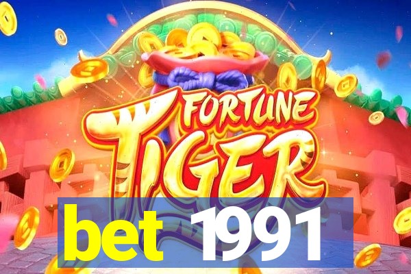 bet 1991