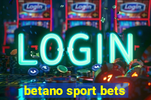 betano sport bets