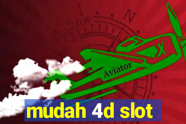 mudah 4d slot