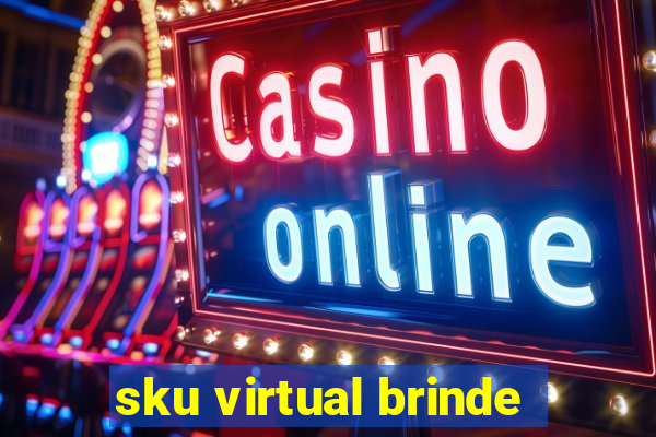 sku virtual brinde