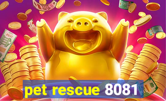 pet rescue 8081