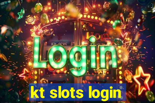 kt slots login