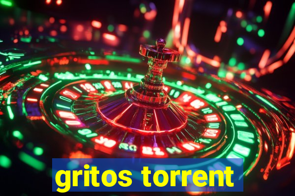 gritos torrent