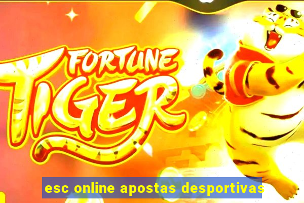 esc online apostas desportivas