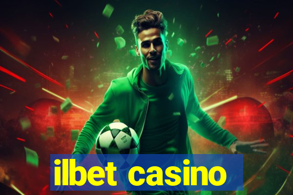 ilbet casino