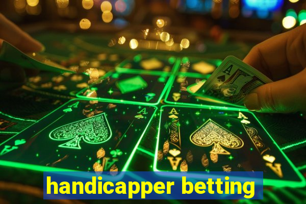 handicapper betting