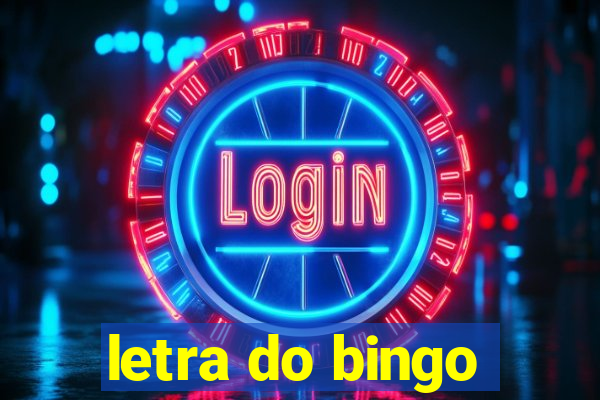 letra do bingo