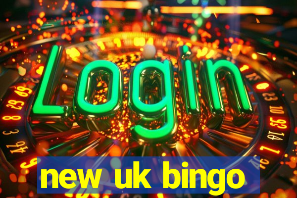 new uk bingo