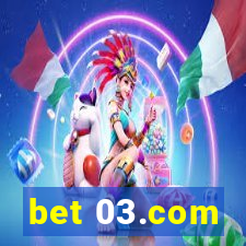 bet 03.com