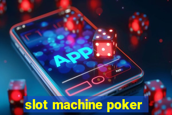 slot machine poker