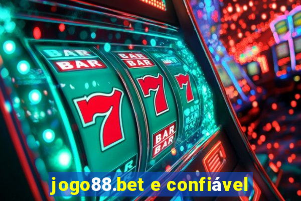 jogo88.bet e confiável