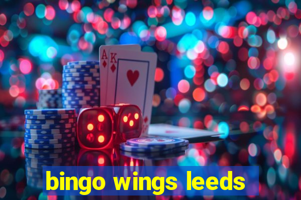 bingo wings leeds