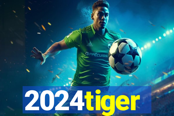 2024tiger