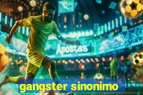 gangster sinonimo