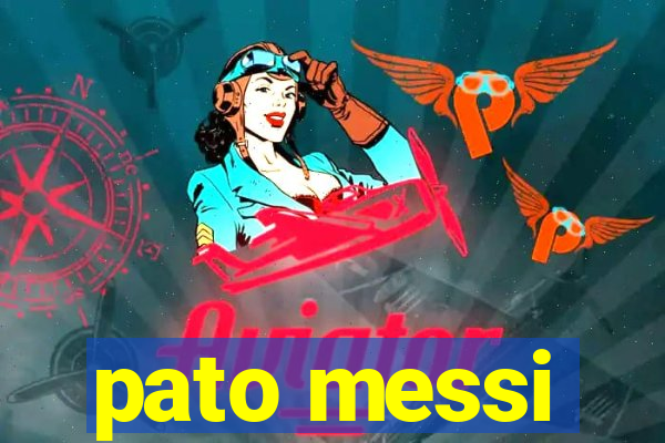 pato messi