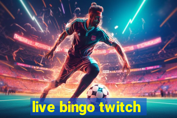 live bingo twitch