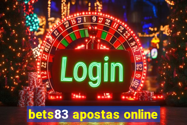 bets83 apostas online