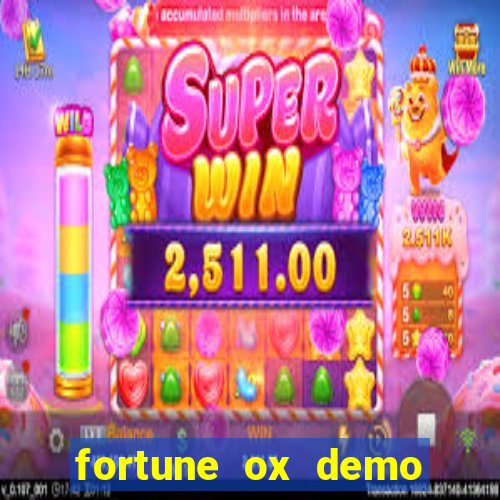 fortune ox demo dinheiro infinito