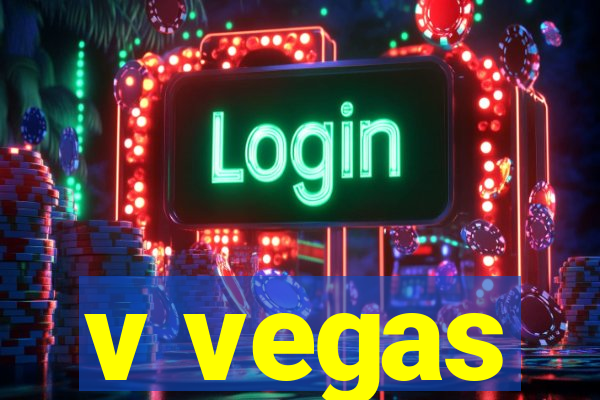 v vegas