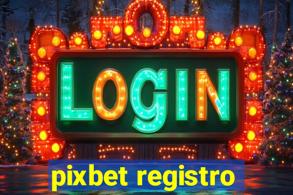 pixbet registro