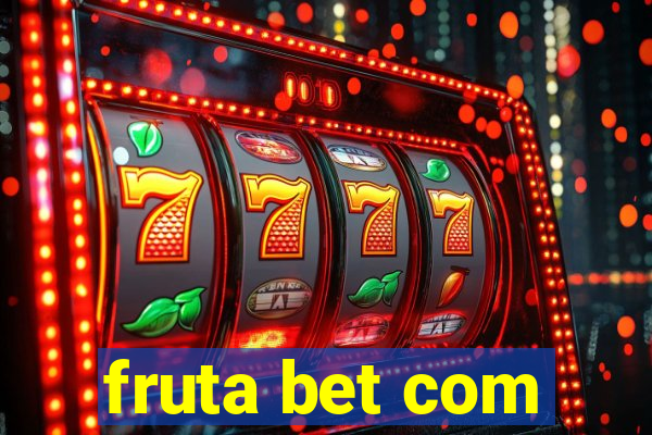 fruta bet com