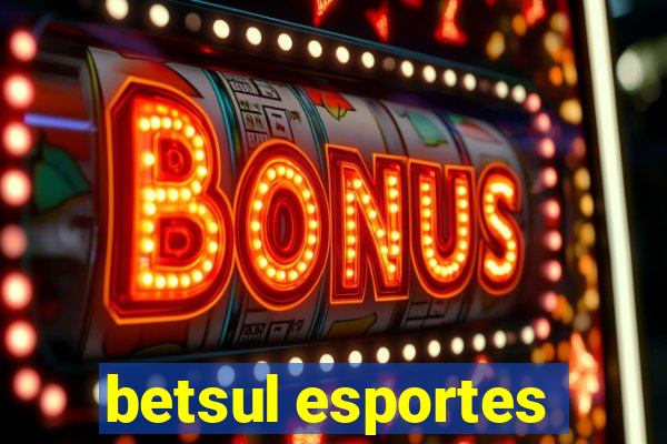 betsul esportes