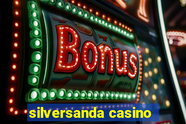 silversanda casino