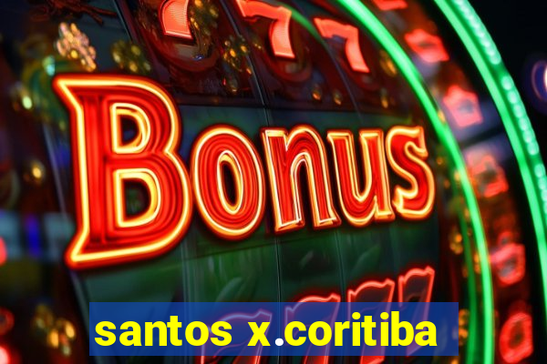 santos x.coritiba