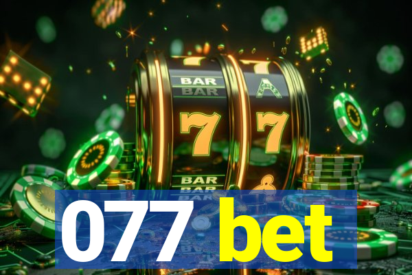 077 bet