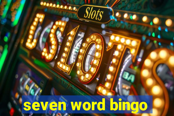 seven word bingo