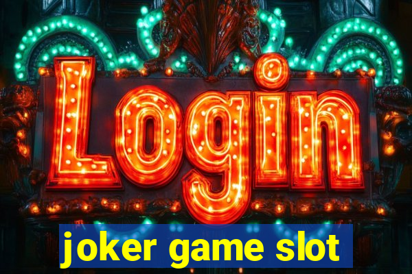 joker game slot