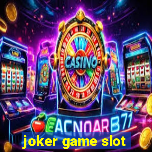 joker game slot