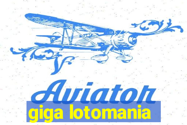 giga lotomania