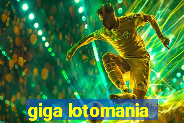 giga lotomania