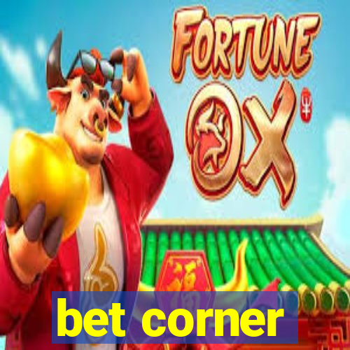 bet corner