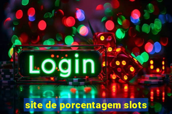 site de porcentagem slots