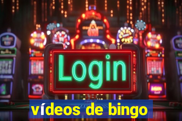 vídeos de bingo