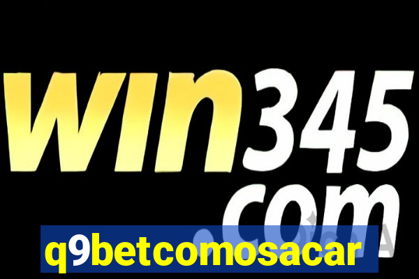 q9betcomosacar