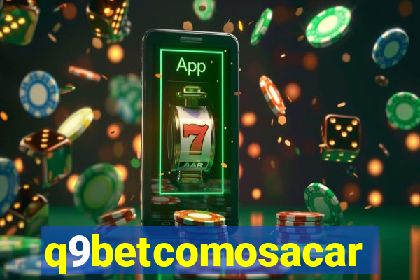 q9betcomosacar