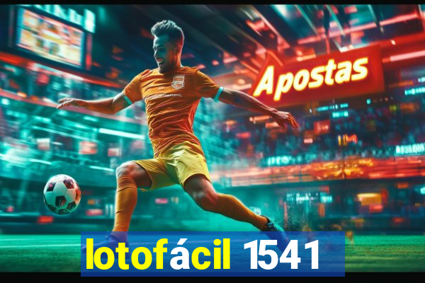 lotofácil 1541