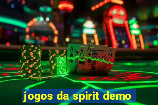 jogos da spirit demo