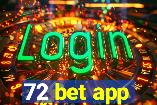 72 bet app