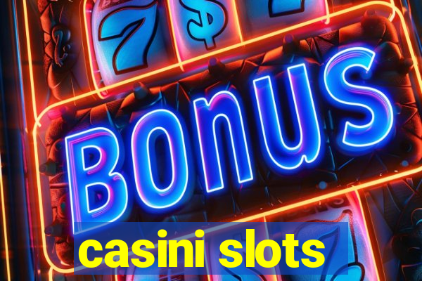 casini slots