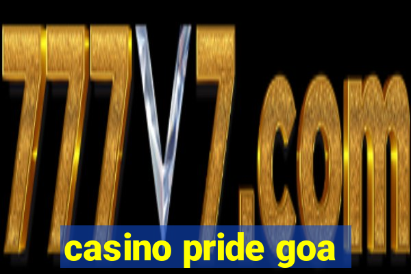 casino pride goa