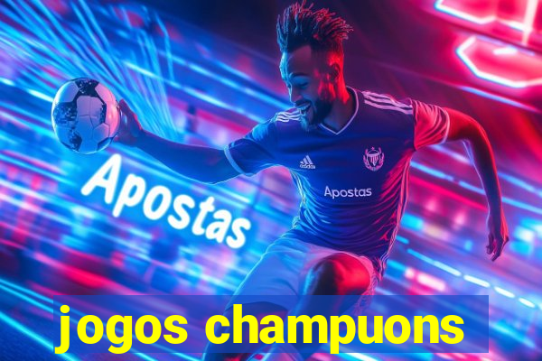 jogos champuons