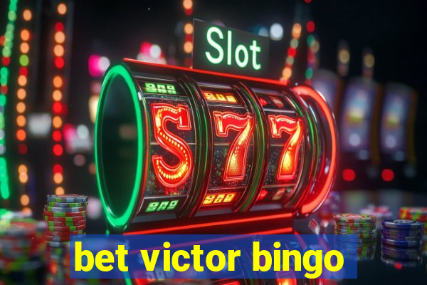 bet victor bingo