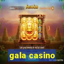 gala casino