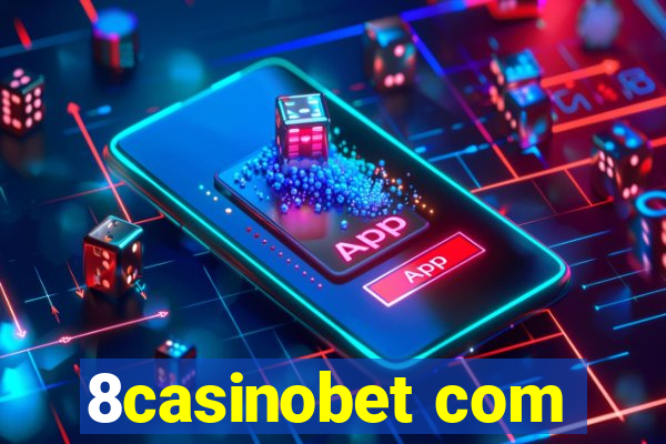 8casinobet com