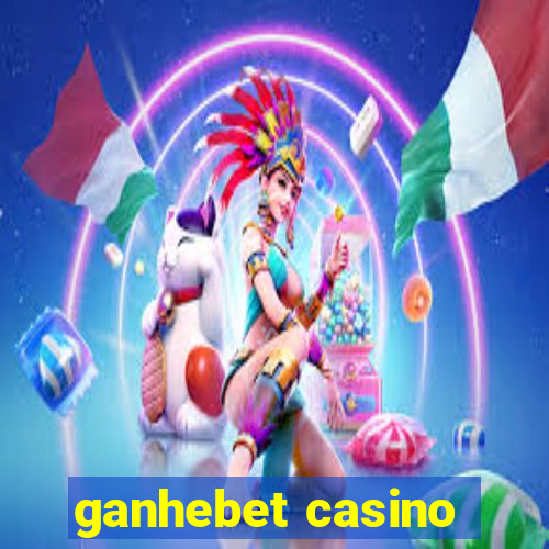 ganhebet casino